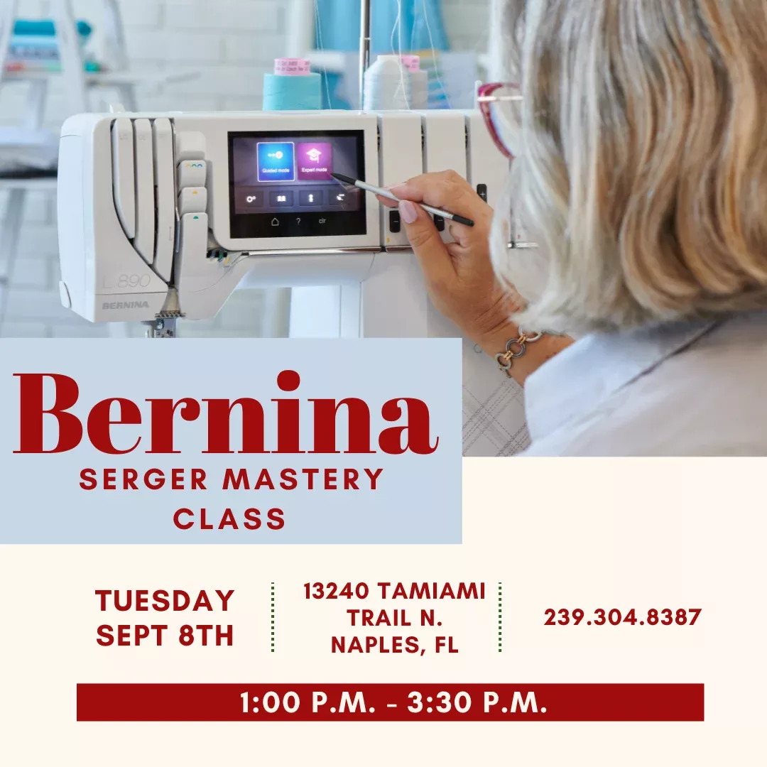 Master Your Bernina Serger Naples - Sept